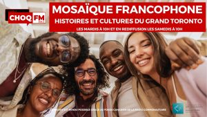CHOQFM 105.1 Mosaïque francophone