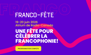 La Franco-Fête de Toronto s'apprête à vibrer